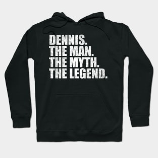 Dennis Legend Dennis Name Dennis given name Hoodie